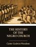 The History of the Negro Church