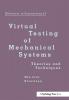 Virtual Testing of Mechanical Systems