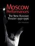 Moscow Performances