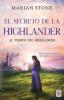 El secreto de la highlander: Una novela romántica de viajes en el tiempo en las Tierras Altas de Escocia: 2 (Al Tiempo del Highlander)