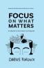 Focus on What Matters: A Collection of Stoic Letters on Living Well