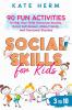 Social Skills for Kids 3 to 10