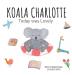 Koala Charlotte - Today was Lovely: 1 (Koala Charlotte Resilient Kids)