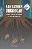 Fantasins urskogar: Skräck fantasy och science fiction i begynnelsen: 1 (Fantastikens Mörker Och Ljus)