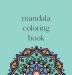 Mandala Coloring Book: 50 beautiful and detailed mandalas to color for hours of relaxing fun stress relief and creative expression: 2 (Mandala Coloring Books)