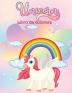 Unicorni Libro da Colorare: Libro di attività per bambini