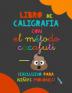 Libro de caligrafía con el método Cacafuti