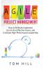 Agile Project Management: How to Skillfully Implement Scrum Run Effective Teams and Cultivate High-Performance Leadership