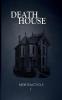 Death House: 1 (Mortem Cycle)