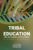 TRIBAL EDUCATION AND SUSTAINABLE DEVELOPMENT: A GLOBAL SCENARIO