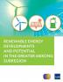 Renewable Energy Developments and Potential in the Greater Mekong Subregion