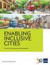 Enabling Inclusive Cities: Tool Kit for Inclusive Urban Development