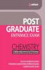 Post Graduate Entrance Examinations Chemistry