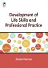 Development of Life Skills and Professional Practice