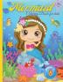 Mermaid Coloring Book For Kids: Amazing Coloring & Activity Book with Pretty Mermaids for Kids Ages 4 - 8 / 47 Unique Coloring Pages / Perfect Gift