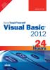 Sams Teach Yourself Visual Basic 2012 In 24 Hours, Complete Starter Kit, 1E