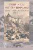 Crisis in the Western Himalayas: Reports of J D Cunningham 1841-1842