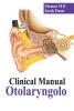 Clinical Manual of Otolaryngology