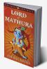 LORD OF MATHURA