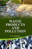 Waste Products and Pollution