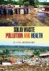 Solid Waste Pollution and Health