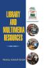 Library and Multimedia Resources