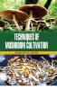 Techniques Of Mushroom Cultivation