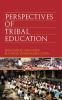 PERSPECTIVE OF TRIBAL EDUCATION