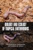 BIOLOGY AND ECOLOGY OF TROPICAL EARTHWORMS