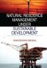 NATURAL RESOURCE MANAGEMENT UNDER SUSTAINABLE DEVELOPMENT