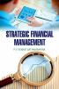 STRATEGIC FINANCIAL MANAGEMENT