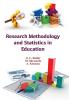 RESEARCH METHODOLOGY AND STATISTICS IN EDUCATION