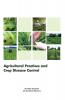 AGRICULTURAL PRACTICES AND CROP DISEASE CONTROL