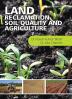 LAND RECLAMATION SOIL QUALITY AND AGRICULTURE