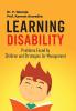 LEARNING DISABILITY: PROBLEMS FACED BY CHILDREN & STRATEGIES MANAGEMENT