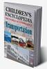 CHILDRENS ENCYCLOPEDIA-TRANSPORTATION