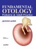 Fundamental Otology Pediatric & Adult Practice