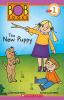 SCHOLASTIC READER L1: BOB BOOKS: THE NEW PUPPY