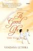 GOOD LIFE - THE VLCC WAY