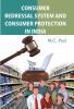 Consumer Redressal System And Consumer Protection In India