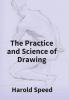 The Practice And Science Of Drawing