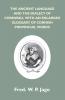 The Ancient Language And The Dialect Of Cornwall With An Enlarged Glossary Of Cornish Provincial Words. Also An Appendix Containing A List Of Writers On Cornish Dialect And Additional Information About Dolly Pentreath The Last Known Person Who Spoke Th