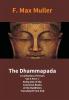 The Dhammapada: A Collection Of Verses Vol-X Part –I Being One Of The Canonical Books Of The Buddhists Translated From Pali: A Collection Of Verses