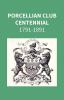 Porcellian Club Centennial 1791-1891