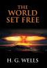 The World Set Free: A Story Of Mankind