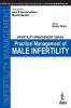 Infertility Management Series: Practical Management of Male Infertility