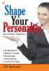 Shape Your Personality