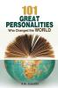 101 Great Personalities Who Change The World