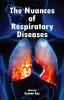 The Nuances of Respiratory Diseases