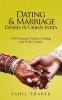 Dating and Marriage Diaries in Urban India